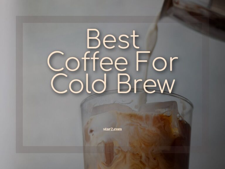 Meilleur café pour Cold Brew
